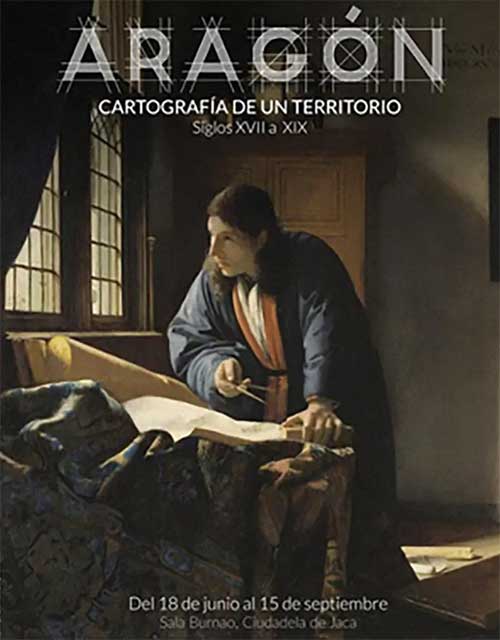 Exposición «Aragón, cartografía de un territorio. Siglos XVII a XIX»