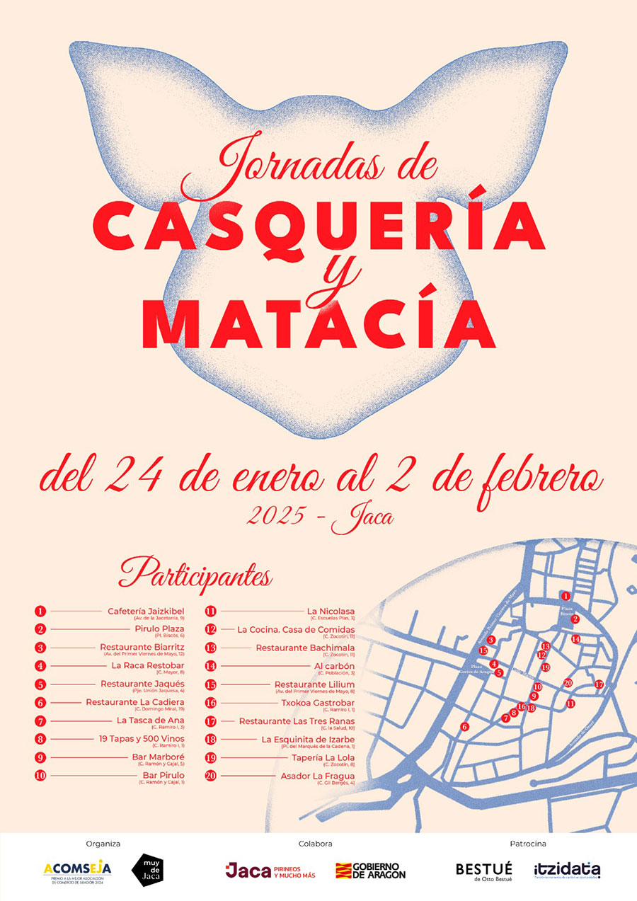 Las “Jornadas de la Casquería y Matacía” se van a desarrollar en Jaca hasta el próximo 2 de febrero. Un evento organizado por Acomseja que contará con 20 bares y restaurantes de Jaca. El objetivo de estas jornadas que llegan a su tercera edición es recuperar y actualizar las tradiciones pirenaicas y dinamizar el sector hostelero. 